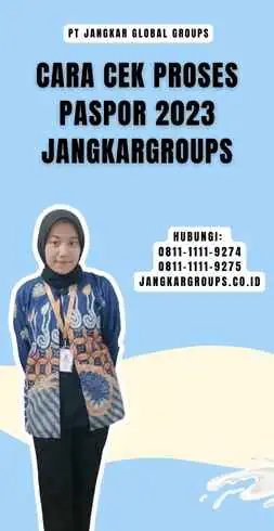 Cara Cek Proses Paspor 2023 Jangkargroups