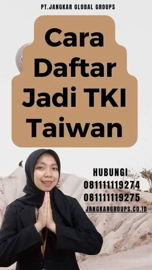 Cara Daftar Jadi TKI Taiwan