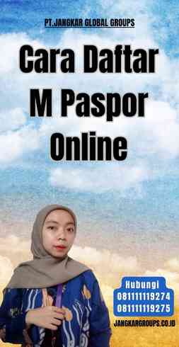 Cara Daftar M Paspor Online