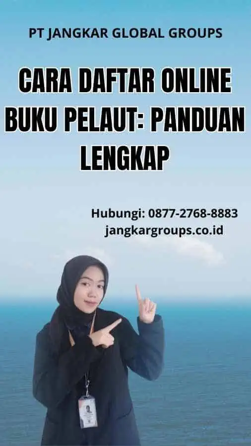 Cara Daftar Online Buku Pelaut: Panduan Lengkap