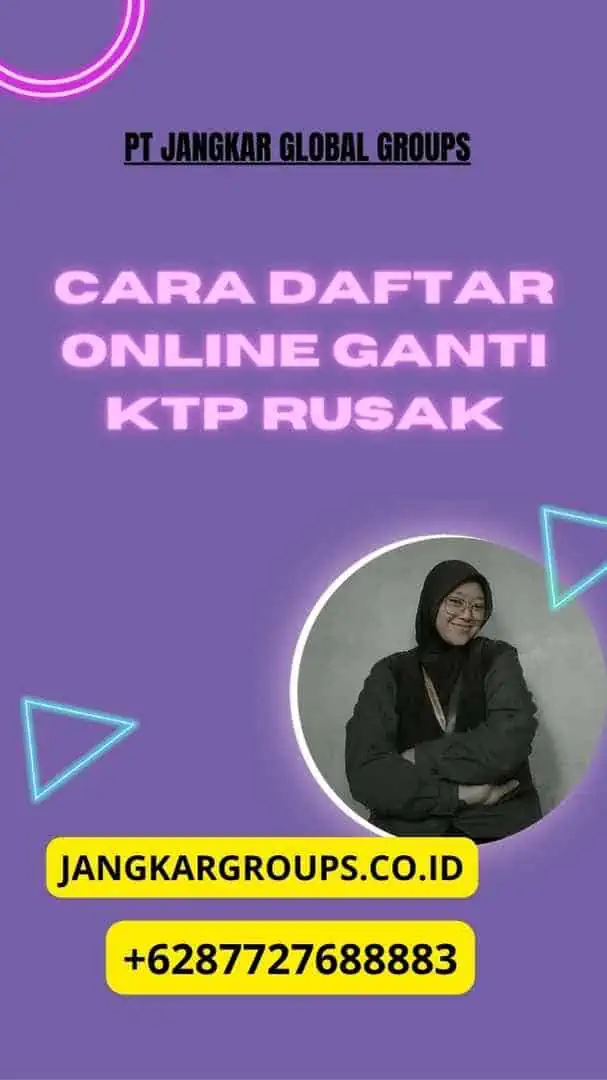 Cara Daftar Online Ganti KTP Rusak