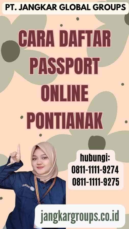 Cara Daftar Passport Online Pontianak