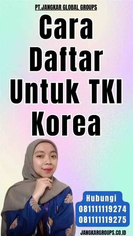 Cara Daftar Untuk TKI Korea