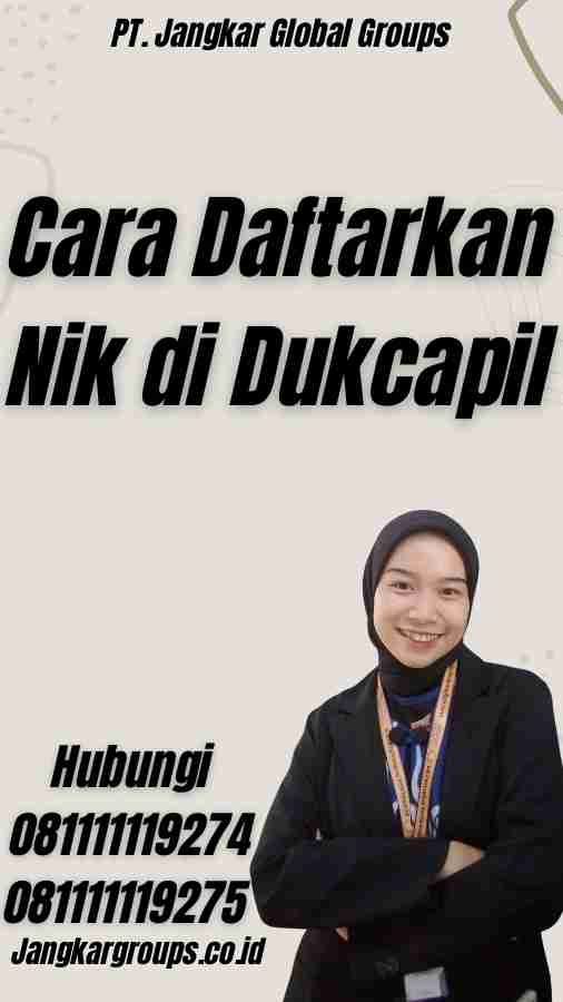 Cara Daftarkan Nik di Dukcapil