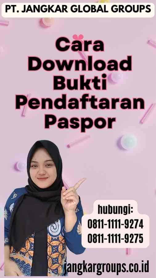 Cara Download Bukti Pendaftaran Paspor