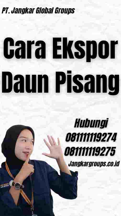 Cara Ekspor Daun Pisang