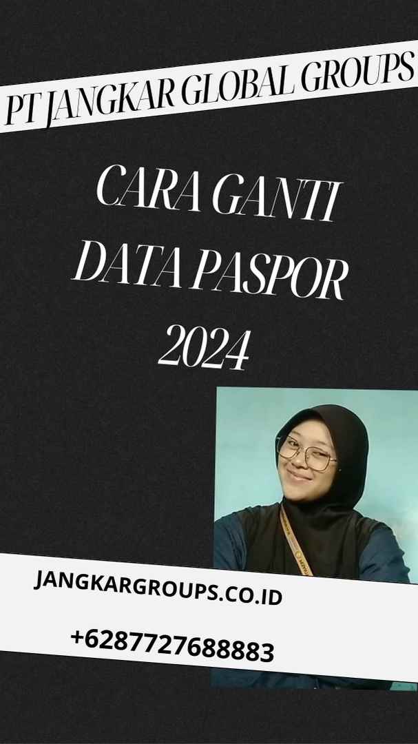 Cara Ganti Data Paspor 2024