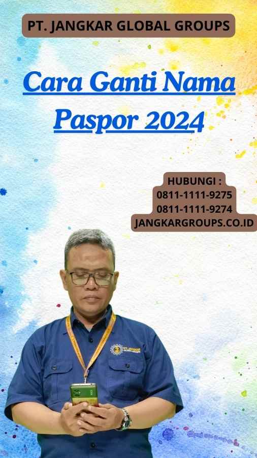 Cara Ganti Nama Paspor 2024