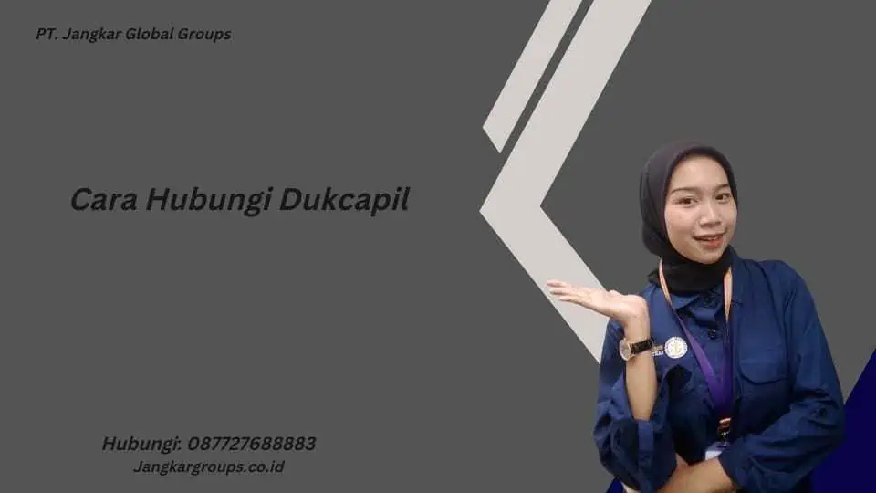 Cara Hubungi Dukcapil