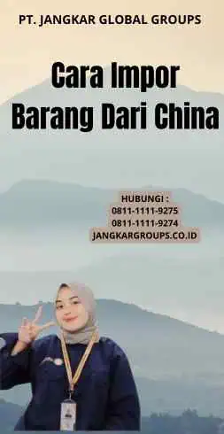 Cara Impor Barang Dari China