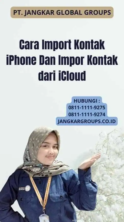 Cara Import Kontak iPhone Dan Impor Kontak dari iCloud