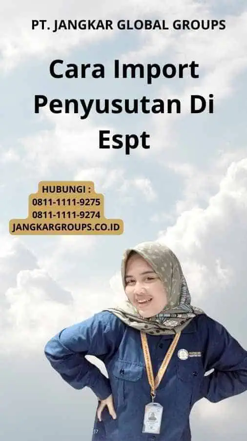 Cara Import Penyusutan Di Espt