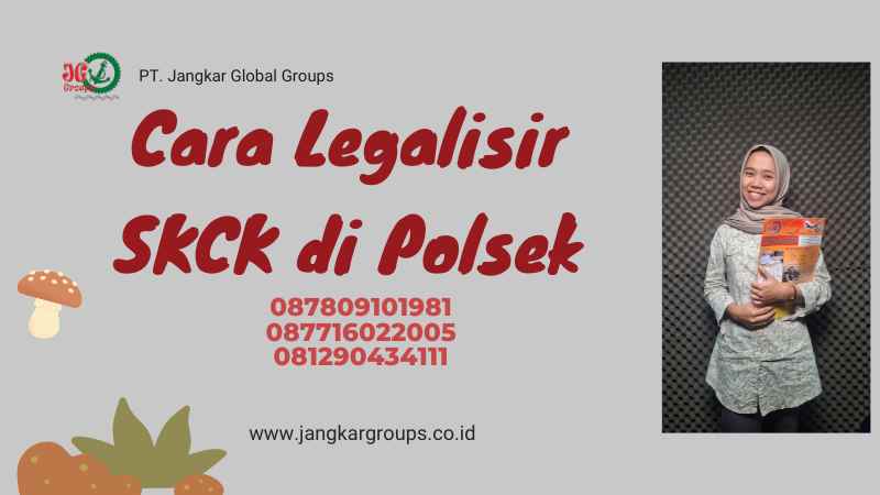 Cara Legalisir SKCK di Polsek