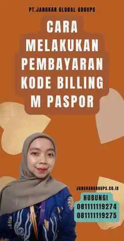 Cara Melakukan Pembayaran Kode Billing M Paspor