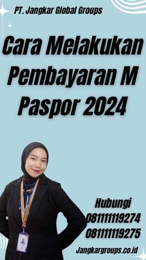 Cara Melakukan Pembayaran M Paspor 2024