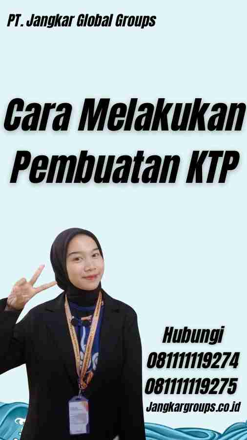 Cara Melakukan Pembuatan KTP - Bisakah Bikin KTP Online?