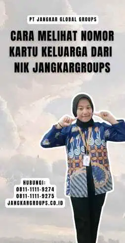 Cara Melihat Nomor Kartu Keluarga Dari NIK Jangkargroups