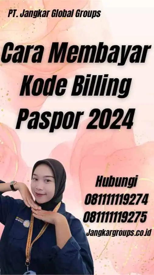 Cara Membayar Kode Billing Paspor 2024