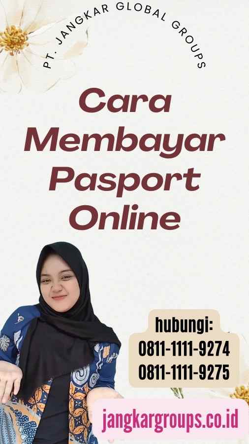 Cara Membayar Pasport Online