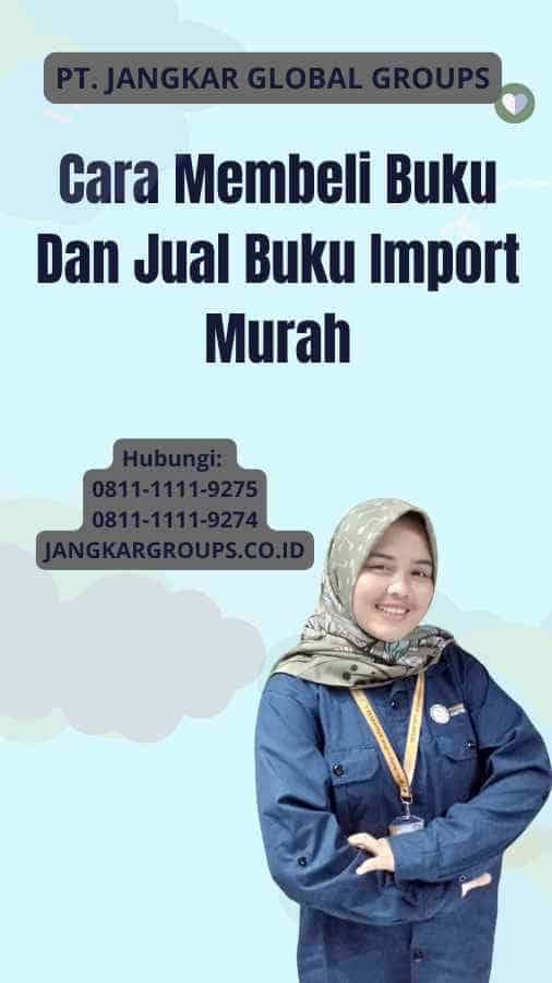 Cara Membeli Buku Dan Jual Buku Import Murah