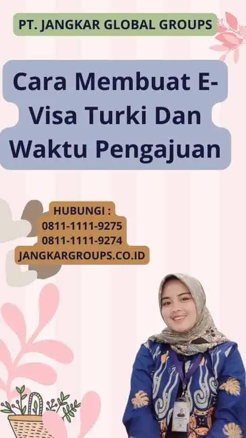 Cara Membuat E-Visa Turki Dan Waktu Pengajuan