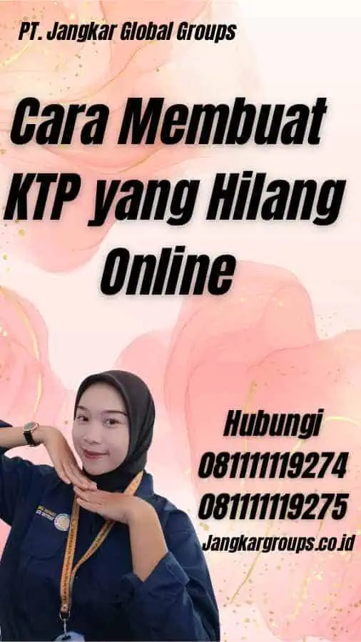 Cara Membuat KTP yang Hilang Online