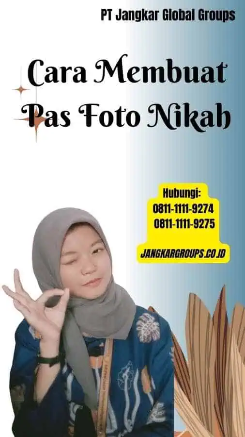 Cara Membuat Pas Foto Nikah