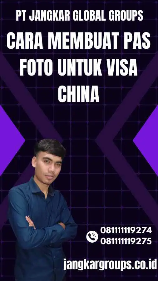 Cara Membuat Pas Foto untuk Visa China