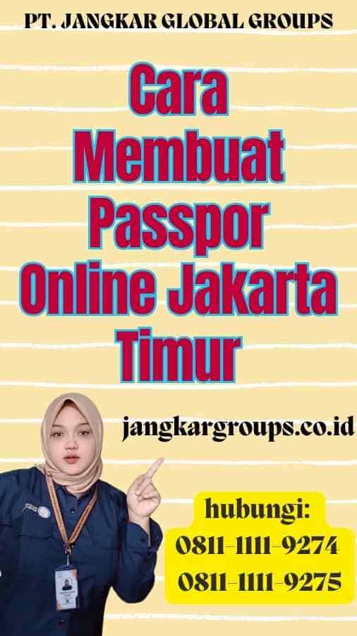 Cara Membuat Passpor Online Jakarta Timur