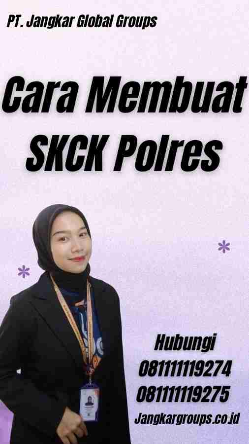 Cara Membuat SKCK Polres