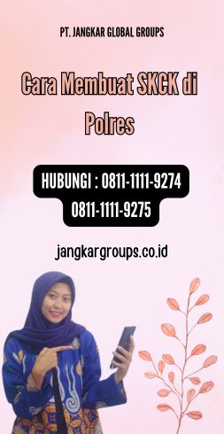 Cara Membuat SKCK di Polres