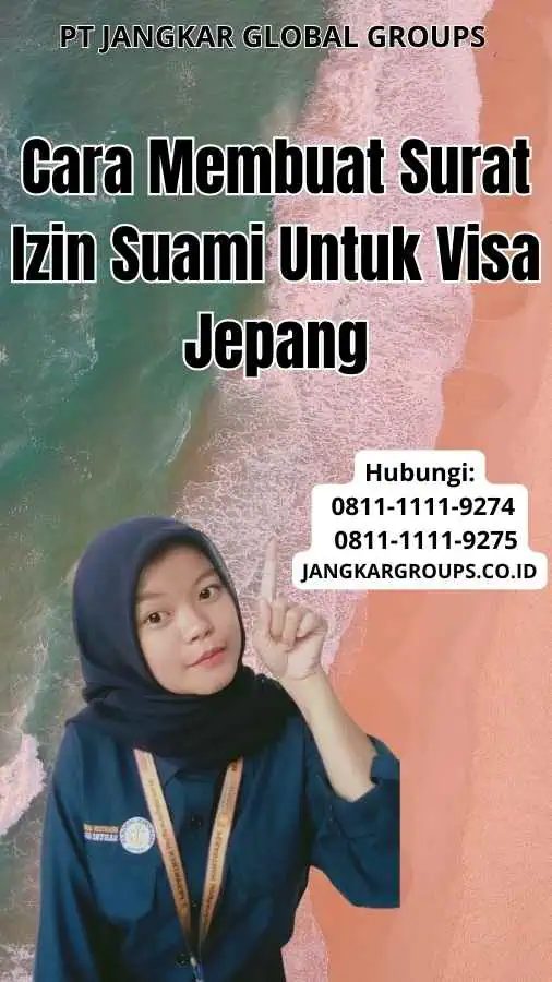 Cara Membuat Surat Izin Suami Untuk Visa Jepang