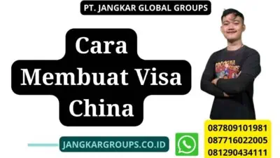 Cara Membuat Visa China