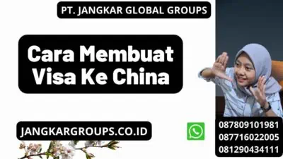 Cara Membuat Visa Ke China