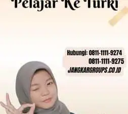 Cara Membuat Visa Pelajar Ke Turki