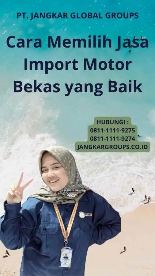 Cara Memilih Jasa Import Motor Bekas yang Baik