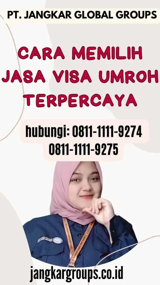 Cara Memilih Jasa Visa Umroh Terpercaya