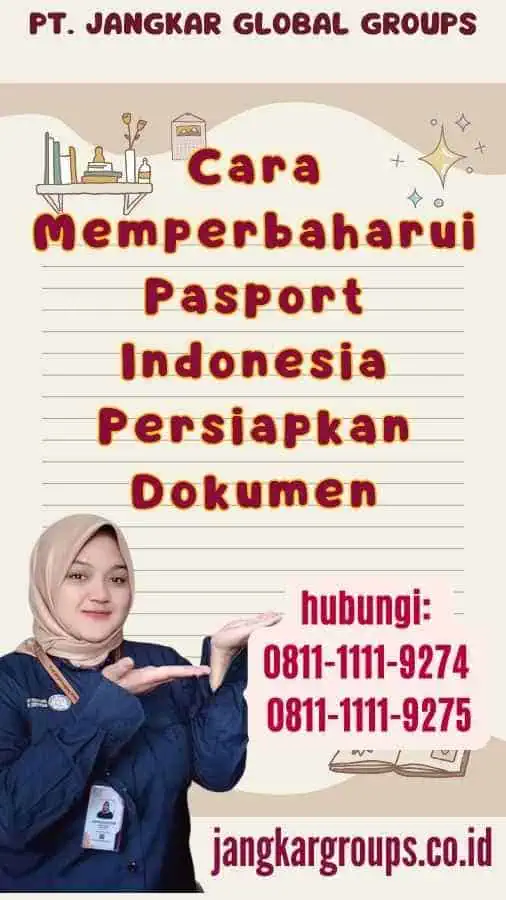 Cara Memperbaharui Pasport Indonesia Persiapkan Dokumen