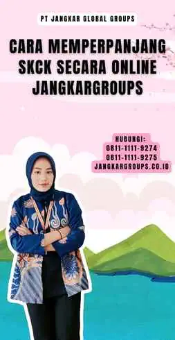 Cara Memperpanjang SKCK Secara Online Jangkargroups