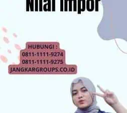 Cara Mencari Nilai Impor