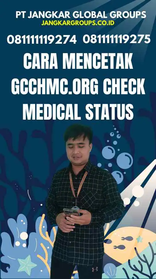 Cara Mencetak Gcchmc.Org Check Medical Status