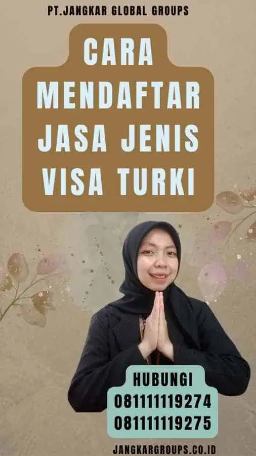 Cara Mendaftar Jasa Jenis Visa Turki