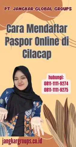 Cara Mendaftar Paspor Online di Cilacap