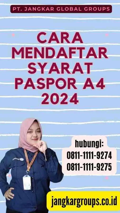 Cara Mendaftar Syarat Paspor A4 2024