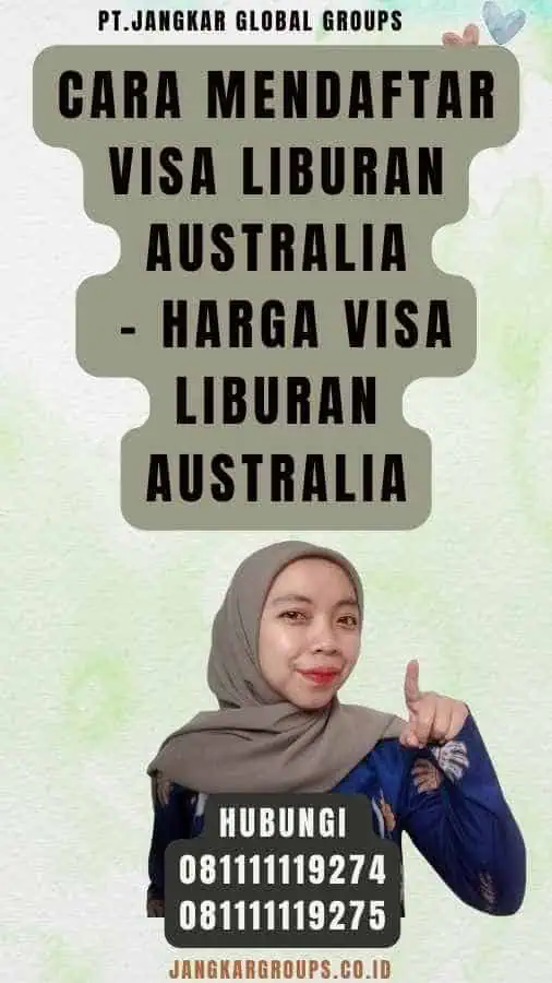 Cara Mendaftar Visa Liburan Australia - Harga Visa Liburan Australia