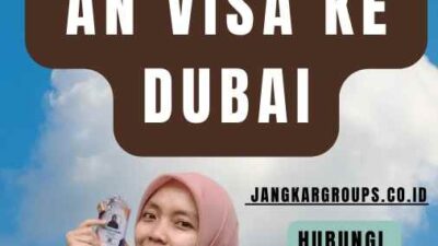 Cara MendapaTKAn Visa Ke Dubai