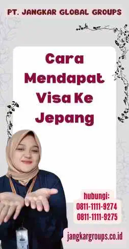 Cara Mendapat Visa Ke Jepang