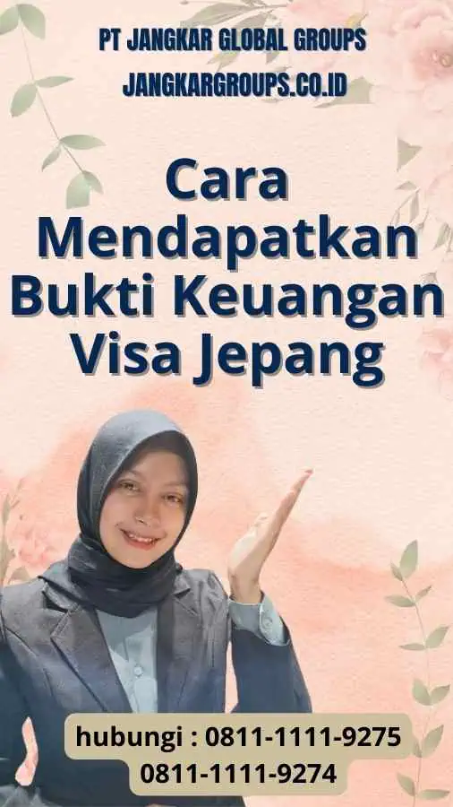 Cara Mendapatkan Bukti Keuangan Visa Jepang