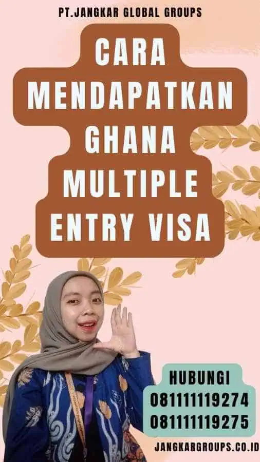 Cara Mendapatkan Ghana Multiple Entry Visa