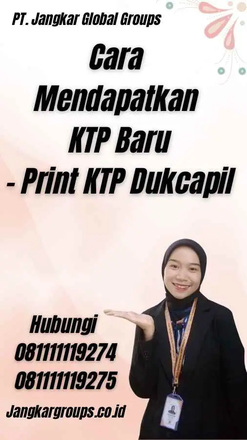 Cara Mendapatkan KTP Baru - Print KTP Dukcapil